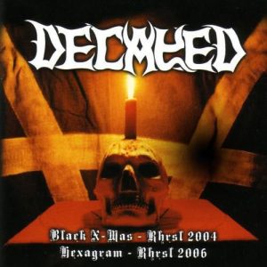 DECAYED – Black X-Mas Rhsl 2004 / Hexagram Rhrsl 2006