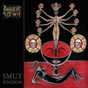 PUNGENT STENCH – Smut Kingdom