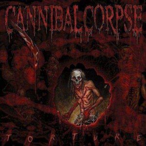 CANNIBAL CORPSE – Torture