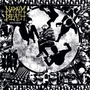 NAPALM DEATH – Utilitarian