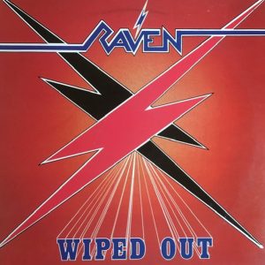 RAVEN – Wiped Out
