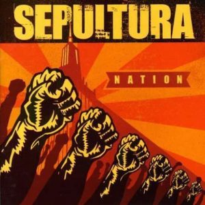 SEPULTURA – Nation