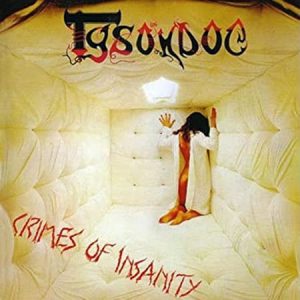TYSONDOG – Crimes of Insanity