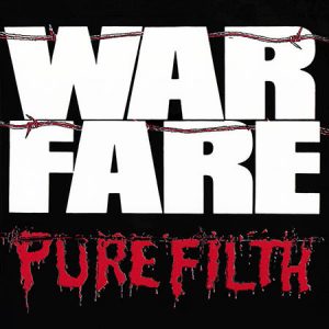 WARFARE – Pure Filth