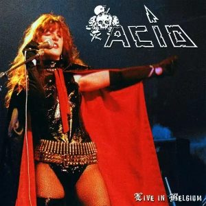 ACID – Live In Belgium’ 84