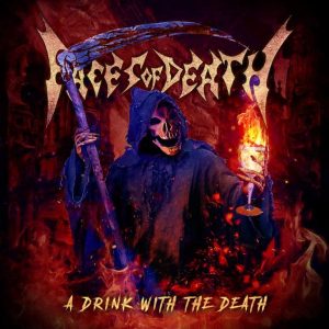 FACES OF DEATH – A Drink With The Death – (Rehearsal Live)