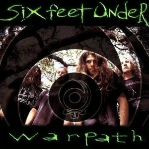 SIX FEET UNDER – Warpath