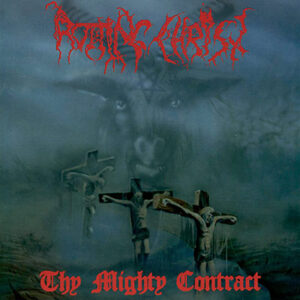 ROTTING CHRIST – Thy Mighty Contract