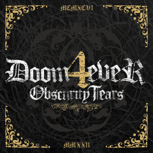 OBSCURITY TEARS – Doom4ever