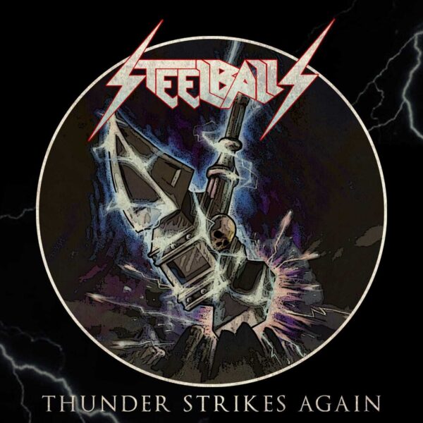 STEELBALLS - Thunder Strikes Again