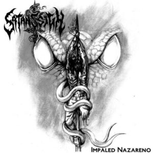 SATAN’S SIGH – Impaled Nazareno