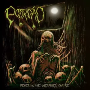 PODRIDÃO – Revering The Unearthed Corpse