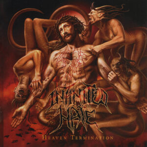 INFINITED HATE – Heaven Termination