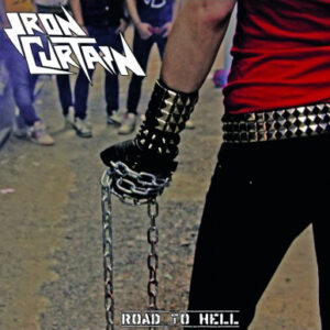 IRON CURTAIN – Road To Hell CD