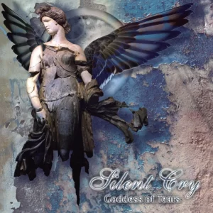 SILENT CRY – Goddess Of Tears