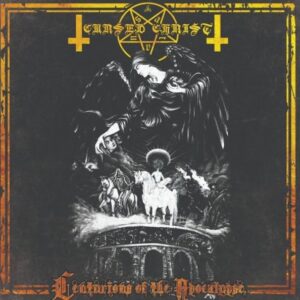CURSED CHRIST – Centurions of the Apocalypse